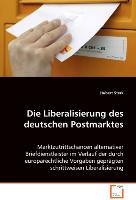 Die Liberalisierung des deutschen Postmarktes
