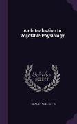 An Introduction to Vegetable Physiology
