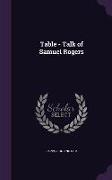Table - Talk of Samuel Rogers