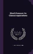 Blood-Pressure, Its Clinical Applications
