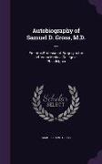 AUTOBIOG OF SAMUEL D GROSS MD