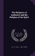 The Religions of Authority and the Religion of the Spirit