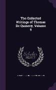 The Collected Writings of Thomas De Quincey, Volume 9