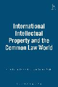 International Intellectual Property and the Common Law World