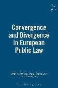 Convergence and Divergence in European Public Law