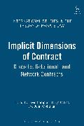 Implicit Dimensions of Contract: Discrete, Relational and Network Contracts