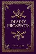 Deadly Prospects