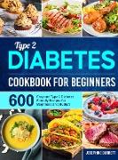 Type 2 Diabetes Cookbook for Beginners