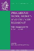 Precarious Work, Women, and the New Economy: The Challenge to Legal Norms