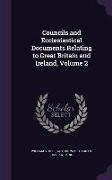 Councils and Ecclesiastical Documents Relating to Great Britain and Ireland, Volume 2