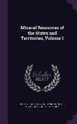 Mineral Resources of the States and Territories, Volume 1