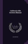California Silk Growers Manuel