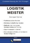 Logistikmeister Basisqualifikation - Zusammenfassung der IHK-Prüfungen