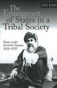 Emergence of States in a Tribal Society: Oman Under Sa'id Bin Taymur, 1932-1970