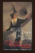 Wild Child To Couture Style: The Shailah Edmonds Story