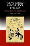 Spanish Right and the Jews, 1898-1945