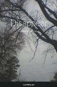 I Disappear