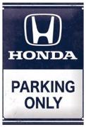 Blechschild. Honda AM - Parking Only