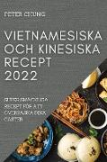 VIETNAMESISKA OCH KINESISKA RECEPT 2022