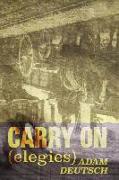 Carry On: Elegies