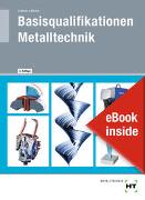 eBook inside: Buch und eBook Basisqualifikationen Metalltechnik