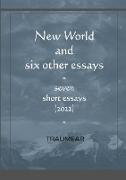 New World and six other essays
