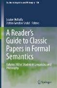 A Reader's Guide to Classic Papers in Formal Semantics