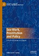 Sex-Work, Prostitution and Policy