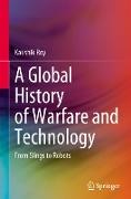 A Global History of Warfare and Technology