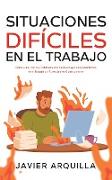 Situaciones Difíciles en el Trabajo