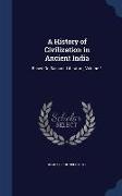 A History of Civilization in Ancient India: Based on Sanscrit Literature, Volume 2