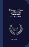 Elements of Plane and Spherical Trigonometry: With Numerous Examples