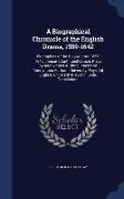 A Biographical Chronicle of the English Drama, 1559-1642: Biographies of the Playwrights: 1557-1642. Jonson (Continued)-Zouch. Plays by Anonymous Auth