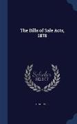 The Bills of Sale Acts, 1878