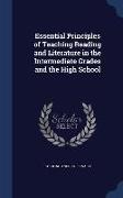 Essential Principles of Teaching Reading and Literature in the Intermediate Grades and the High School