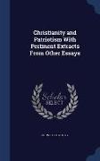 Christianity and Patriotism with Pertinent Extracts from Other Essays