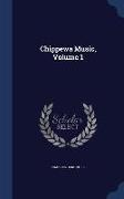Chippewa Music, Volume 1