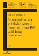 Protestantism as a worldwide renewal movement from 1945 until today