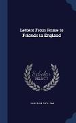 Letters from Rome to Friends in England