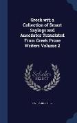 Greek Wit, A Collection of Smart Sayings and Anecdotes Translated from Greek Prose Writers Volume 2