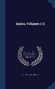 Ionica, Volumes 1-2