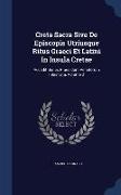 Creta Sacra Sive de Episcopis Utriusque Ritus Graeci Et Latini in Insula Cretae: Accedit Series Praesidum Venetorum Inlustrata, Volume 2