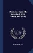 I Promessi Sposi (the Betrothed) With Introd. And Notes