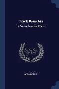 Black Branches: A Book of Poems and Plays