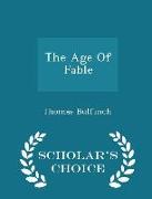 The Age of Fable - Scholar's Choice Edition