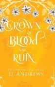 Crown of Blood and Ruin: A romantic fairy tale fantasy