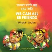 We Can All Be Friends (Bengali-English)