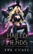 Hailed by Fiends