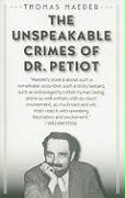 The Unspeakable Crimes of Dr. Petiot