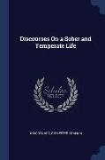 Discourses On a Sober and Temperate Life